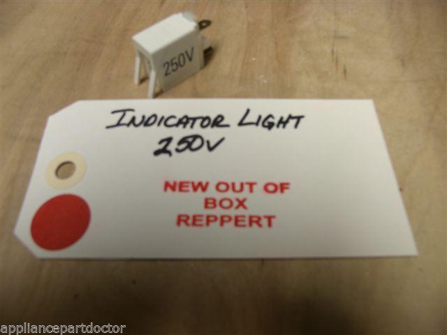 FRIGIDAIRE RANGE 318369500 INDICATOR LIGHT 250V NEW W/O BOX FRIGIDAIRE RANGE 318369500 INDICATOR LIGHT 250V NEW W/O BOX